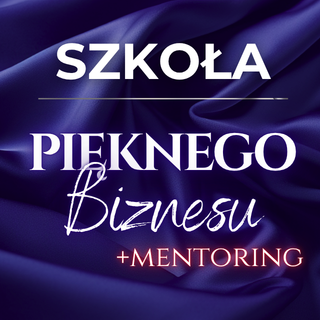 Zadatek – Szkoła Pięknego Biznesu + mentoring